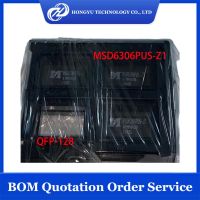 2 - 10 Buah MSD6306PUS-Z1 MSD6306PUS MSD6306P MSD6306PUS Z1 MSD6306PUSZ1 QFP-128 IC/Integrated Circuit Tersulit