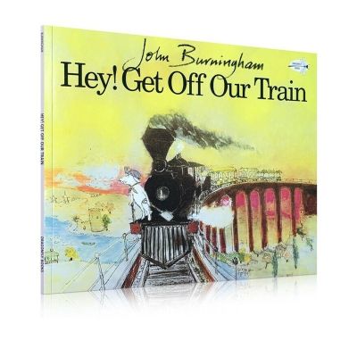 Hey original English! Get off our train! Wu minlan recommended Picture Book John Burningham childrens picture story book