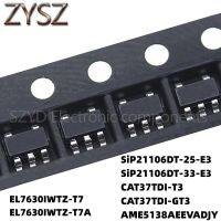 100PCS TSOP-5 EL7630IWTZ-T7 EL7630IWTZ-T7A SiP21106DT-25-E3 SiP21106DT-33-E3 CAT37TDI-T3 CAT37TDI-GT3 AME5138AEEVADJY Electronic components