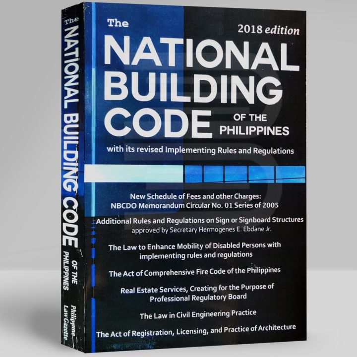 The NATIONAL BUILDING CODE OF THE PHILIPPINES 2018 Edition With BP 