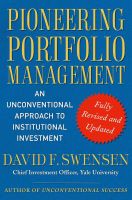 หนังสืออังกฤษใหม่ Pioneering Portfolio Management : An Unconventional Approach to Institutional Investment, Fully Revised and Updated [Hardcover]
