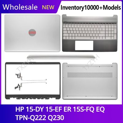 New For HP 15-DY 15-EF ER 15S-FQ EQ TPN-Q222 Q230 Laptop LCD back cover Front Bezel Hinges Palmrest Bottom Case A B C D Shell