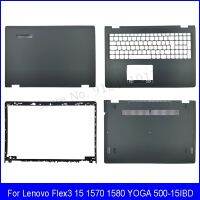 2023 95 ☆ ใหม่ฝาครอบสำหรับ Lenovo หลังหน้าจอ LCD สำหรับแล็ปท็อป Flex3 15 1570 1580โยคะ500-15IBD ฝาปิดโน้ตบุคที่พักเท้าเคสด้านล่าง B C D สีดำ