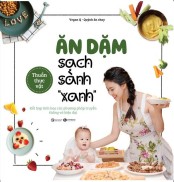 Sách - Ăn dặm sạch sành xanh kết hợp tinh hoa các phương pháp truyền thống