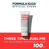 Formula10.0.6 3คุณสมบัติใน1เดียวโฟมล้างหน้า+ขัดผิว+มาส์ค Three Times Sublime 3 in 1 Blackhead Wash+Scrub+Mask ขนาด100ml.