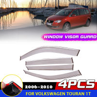 4PCS รถ Windows Visor สำหรับ Volkswagen VW Touran 1T 2006 ~ 2010กันสาด Shelters Sun Deflector Rain Eyebrow Guard อุปกรณ์เสริม