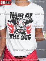 ?ส่งด่วน ฮิตมว๊าก?เสื้อยืด Unisex เสื้อคู่ Cotton TC รุ่น Hair of the Dog T-Shirt แบรนด์ Khepri ผ้านุ่ม ไม่หด รีดทับลายได้