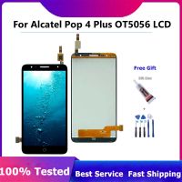 หน้าจอ LCD สำหรับ Alcatel Pop 4 Plus OT5056จอแสดงผล LCD 5056หน้าจอสัมผัส Digitizer สำหรับ Alcatel Pop 4 Plus 5056จอแสดงผล LC