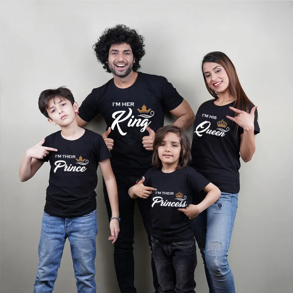 I am Her King, I am His Queen, I am Their Prince, I am Their Princess,  Matching Family Shirts