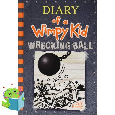 Yay, Yay, Yay ! [ใหม่ล่าสุด!!] หนังสือ Diary of a Wimpy Kid เล่ม14 : Wrecking Ball ปกแข็ง