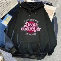 I Am Become Death Destroyer Barbenheimer Hot Pink Hoodie Personality Street Clothes Autumn New Fashion Sweatshirt Casual Size Xxs-4Xl