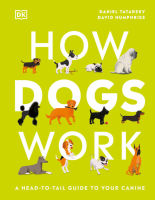 Chulabook(ศูนย์หนังสือจุฬาฯ)|c321|9780744029116|HOW DOGS WORK: A HEAD-TO-TAIL GUIDE TO YOUR CANINE (HC)