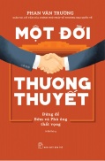 Sách NXB Trẻ - MỘT ĐỜI THƯƠNG THUYẾT - Phan Văn Trường