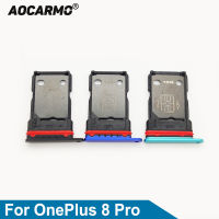 Aocarmo สำหรับ O Neplus 8 Pro 1 8 Pro ซิมการ์ดซิมถาดที่ใส่สล็อตซ่อมสำหรับ OnePlus8 Pro อะไหล่