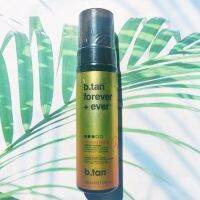 บีแทน มูส ปรับผิวแทน B.Tan Forever + Ever, Ultra Long Lasting 200ml (b.tan®) สีแทนเข้ม ติดทนนานเป็นพิเศษ