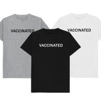 เสื้อยืดลาย VACCINATED เก็บเงินปลายทาง ตรงปก 100% เสื้อยืดผู้ชาย เสื้อยืดผู้หญิง เสื้อยืด 2021 ฉีดวัคซีนแล้ว