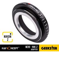 K&amp;F M39-NIKON Z Adapter แปลงเลนส์ Leica M เมาท์ M39 / LTM / L39 เพื่อเอามาใส่กล้อง NikonZ ( Lens mount adapter Mount M39 For NZ เมาท์แปลง อแดปเตอร์ M39-NIK Z / M39-NZ / M39-NIKZ / M39 NIK Z Z5 Z6 Z7 Z50 )