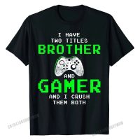 Funny Gaming Brothers Tee Gamer Gifts For Teen Tshirt T Shirt Normal Mens Shirt Normal Cotton