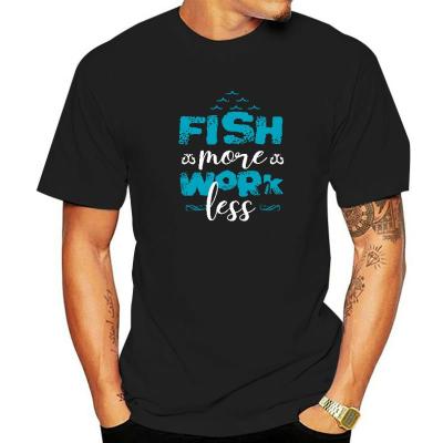 Fish Work More Or Less T-Shirts Mens Oversized Cotton Tops Streetwear Tee Shirts Boys Casual Short Sleeve Tees