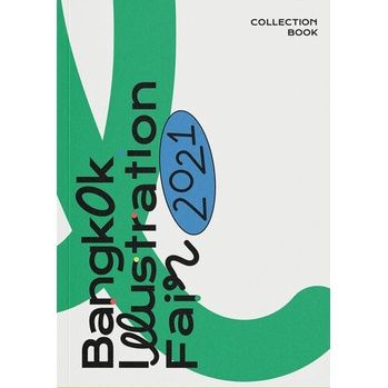 Bangkok Illustration Fair 2021: Collection Book