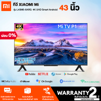 Xiaomi Mi TV P1  รุ่น L43M6-6ARG  43" Android TV คมชัดระดับ 4K  | ND