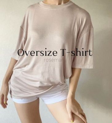 Rosemary Oversize t shirt เสื้อยืด เสื้อโอเวอร์ไซส์ เสื้อยืดโอเวอร์ไซส์ เสื้อคอกลม ทรงสวย ผ้านุ่ม ยืดเยอะ ใส่สบาย ไม่ย้วย