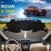 สำหรับ Nissan X-Trail X Trail XTrail Rogue T32 2014 ~ 2022 Dashboard Pads ป้องกันรถอุปกรณ์เสริม Dash Board พรม Anti-UV Dash