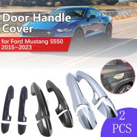 Car Chrome Door Handle Carbon Fiber Black For Ford Mustang S550 V6 GT 2015~2023 Cover Exterior Trim Catch Stickers Essories