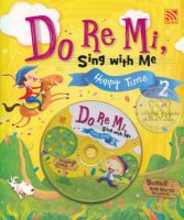 Bundanjai หนังสือเด็ก Do Re Mi Sing with Me Happy Time 2 CD