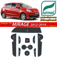 SLOTPAD ยางรองหลุม MITSUBISHI MIRAGE ปี 2013-2019 ออกแบบเองจากรถเมืองไทยพวงมาลัยขวา ตรงรุ่นรถเมืองไทยโดยเฉพาะ  แผ่นรองหลุม รองช่องวางแก้ว ยางรองแก้ว รองช่องวางของ ที่รองแก้ว ในรถ มิตซูบิชิ มิราจ