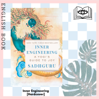 [Querida] หนังสือภาษาอังกฤษ Inner Engineering : A Yogis Guide to Joy [Hardcover] by Sadhguru