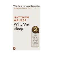 Why We Sleep : The New Science of Sleep and Dreams [English Edition - พร้อมส่ง]