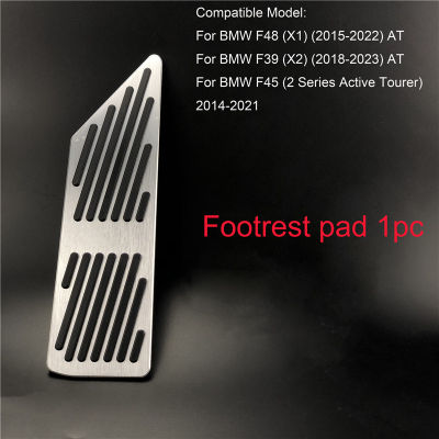 Car Accessories For BMW F48 X1 F39 X2 F45 2-Series AT Accelerator Brake Foot Rest Pedal Pads Gas Fuel NO drilling
