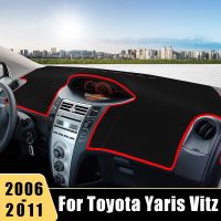 Car Dashboard Cover Avoid Light Mat For Toyota Yaris Vitz 2006 2007 2008 2009 2010 2011 Non-slip Pad Protector Case Accessories