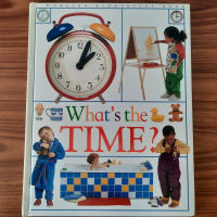 (มือสองสภาพใหม่) หนังสือฝึกภาษาอังกฤษ Whats the Time ? สอนคำศัพท์เกี่ยวกับเวลา สอนภาษาอังกฤษเด็ก หนังสือเด็ก หนังสือสอนเด็ก