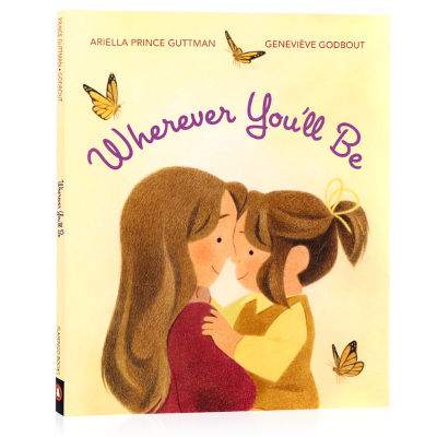 No matter where you are, the original English picture book is everywhere you Ll be no matter where you are, parent-child mother love family warmth picture book family relationship Genevieve Godbout childrens Enlightenment cognition Hardcover