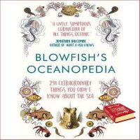 This item will make you feel good. &amp;gt;&amp;gt;&amp;gt; หนังสือภาษาอังกฤษ BLOWFISHS OCEANOPEDIA: 291 EXTRAORDINARY THINGS DIDNT KNOW ABOUT THE SEA มือหนึ่ง