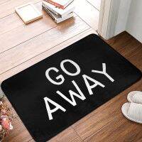 {Sea of Stars} Go Away Fuuny Word พรมเช็ดเท้ากันลื่นตัวอักษรสีขาว Bath Kitchen Mat พรมกลางแจ้ง Flannel Modern Decor