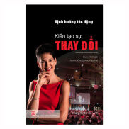 Artbook - Sách Tiếng Việt - Định Hướng Tác Động Kiến Tạo Sự Thay Đổi