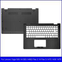 2023 ☆ ที่พักแขนแล็ปท็อปสำหรับ Lenovo โยคะ500-14 500-14IBD Flex 3 14 3-1470 1435 1475ซีรีส์เคสด้านล่างฝาครอบ C D สีดำ