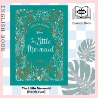 [Querida] หนังสือ The Little Mermaid (Disney Animated Classics): A deluxe gift book of the classic film [Hardcover] by Lily Murray