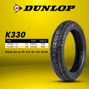 Vỏ lốp xe máy Dunlop K330 100 80-16 120 80-16 dùng cho SH 125 - SH 150