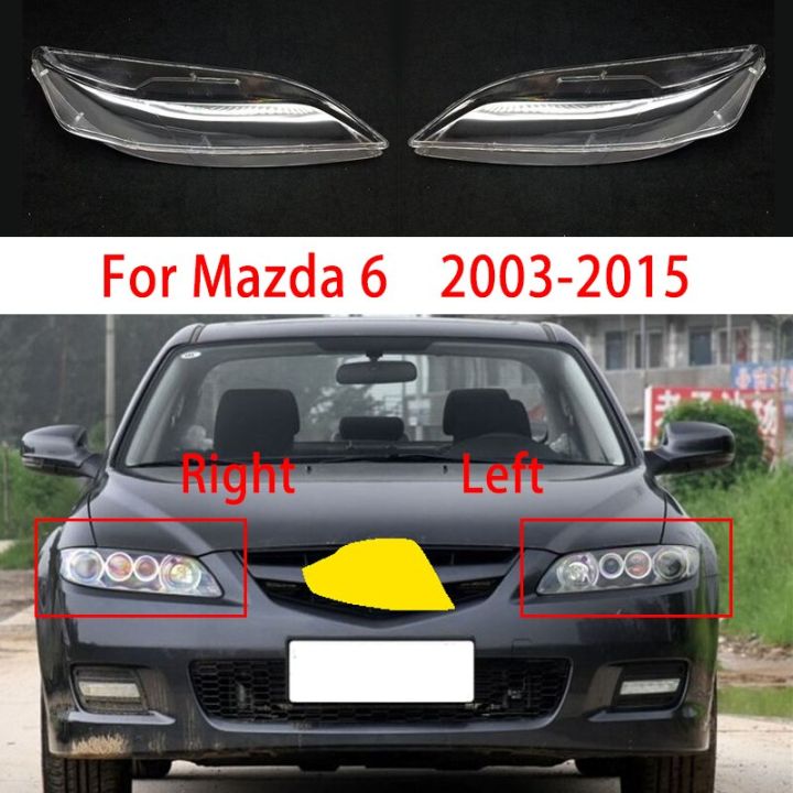 ฝาครอบไฟหน้ารถสำหรับ-mazda-6-2003-2015เลนส์ไฟหน้ารถโปร่งใสอัตโนมัติโคมไฟโป๊ะเปลือก-s-แก้ว