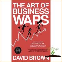 Bestseller !! หนังสือ The Art of Business Wars: Battle-Tested Lessons for Leaders and Entrepreneurs from Historys Greatest Rivalries