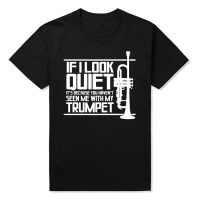 Quiet Trumpet Bass Music Birthday Funny Unisex Graphic Fashion New Cotton Short Sleeve T Shirts O-Neck Harajuku T-Shirt 【Size S-4XL-5XL-6XL】