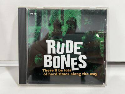 1 CD MUSIC ซีดีเพลงสากล   RUDE BONES/ THERELL BE LOTS OF HARD TIMES ALONG THE WAY   (M3E64)