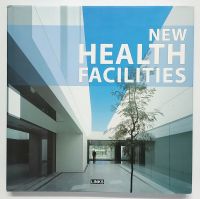 หนังสือ บ้าน แบบ การสร้าง สถานพยาบาล ภาษาอังกฤษ NEW HEALTH FACILITIES