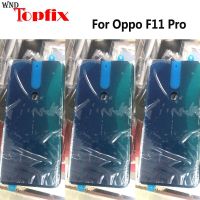 【✔In stock】 xuren5304977 ใหม่เคสกระจกด้านหลังสำหรับ Oppo F11 Pro เคสฝาหลัง F11ชิ้นส่วนที่เปลี่ยนฝาครอบโปร