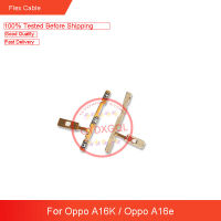 สำหรับ A16K Oppo/Oppo A16e ปุ่มเปิดปิดปุ่มที่ปรับเสียงขึ้นลงสายเคเบิ้ลหลักอะไหล่ทดแทน