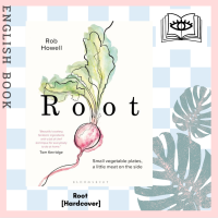[Querida] หนังสือภาษาอังกฤษ Root : Small vegetable plates, a little meat on the side [Hardcover] by Rob Howell